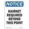 Signmission OSHA Notice Sign, Notice Hairnet Required Beyond, 10in X 7in Rigid Plastic, 7" W, 10" H, Portrait OS-NS-P-710-V-15766 - alternate 1